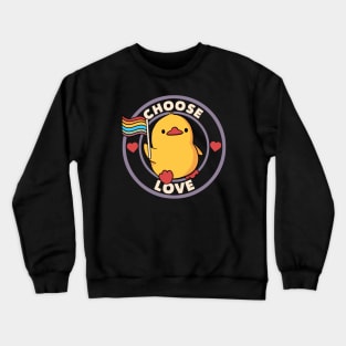 Choose Love Pride Duck by Tobe Fonseca Crewneck Sweatshirt